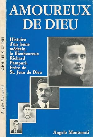 Bild des Verkufers fr Amoureux de Dieu Histoire d'un jeune mdicin, le Bienheureux Richard Pampuri, Frre de St. Jean de Dieu zum Verkauf von Biblioteca di Babele