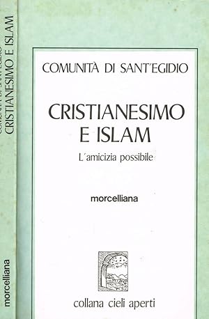 Bild des Verkufers fr CRISTIANESIMO E ISLAM L'AMICIZIA POSSIBILE zum Verkauf von Biblioteca di Babele