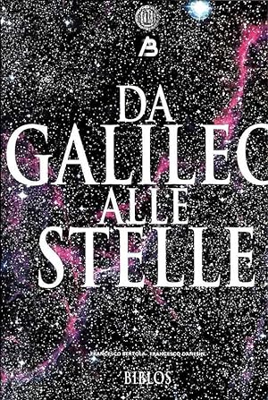 Bild des Verkufers fr DA GALILEO ALLE STELLE zum Verkauf von Biblioteca di Babele