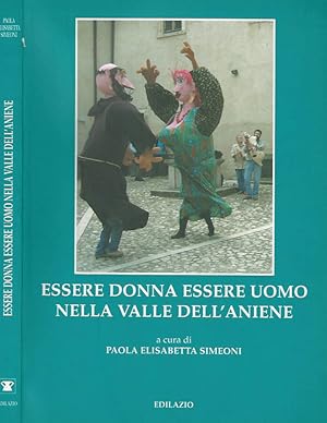 Bild des Verkufers fr Essere donna essere uomo nella valle dell' Aniene, a cura di P. E. Simeoni zum Verkauf von Biblioteca di Babele