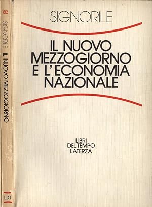 Bild des Verkufers fr Il nuovo Mezzogiorno e l' economia nazionale zum Verkauf von Biblioteca di Babele