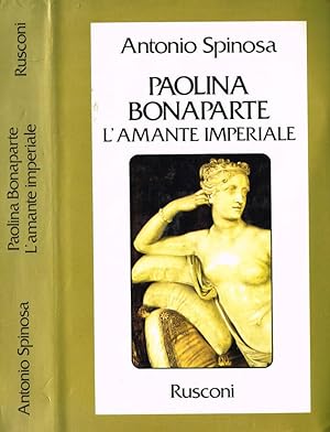 Bild des Verkufers fr PAOLINA BONAPARTE L'AMANTE IMPERIALE zum Verkauf von Biblioteca di Babele
