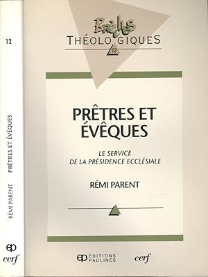 Bild des Verkufers fr Pretres et eveques Le service de la prsidence ecclsiale zum Verkauf von Biblioteca di Babele