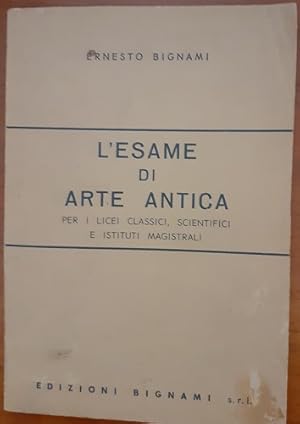 L'ESAME DI ARTE ANTICA PER I LICEI CLASSICI E IST. MAGISTRALI,