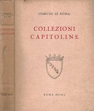 Imagen del vendedor de Collezioni Capitoline Museo Capitolino - Palazzo dei Conservatori - Museo Nuovo - Pinacoteca - Tabularium a la venta por Biblioteca di Babele