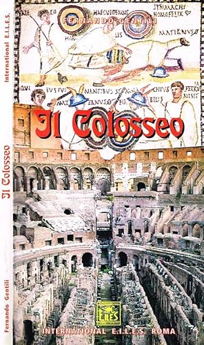 Bild des Verkufers fr IL COLOSSEO zum Verkauf von Biblioteca di Babele