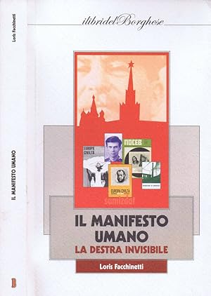 Bild des Verkufers fr Il Manifesto Umano La Destra Invisibile zum Verkauf von Biblioteca di Babele