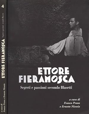 Bild des Verkufers fr Ettore Fieramosca Segreti e passioni secondo Blasetti zum Verkauf von Biblioteca di Babele