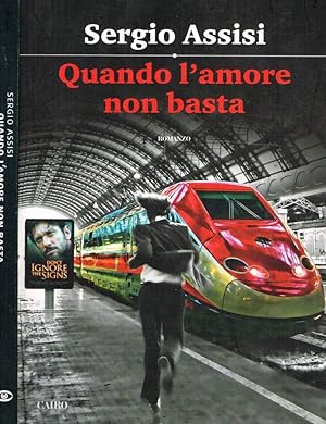 Seller image for QUANDO L'AMORE NON BASTA for sale by Biblioteca di Babele