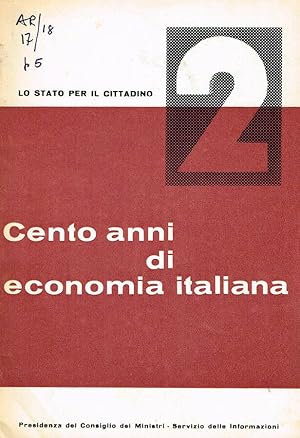 Bild des Verkufers fr CENTO ANNI DI ECONOMIA ITALIANA zum Verkauf von Biblioteca di Babele