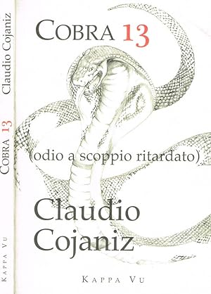 Bild des Verkufers fr COBRA 13 ODIO A SCOPPIO RITARDATO zum Verkauf von Biblioteca di Babele