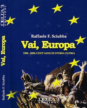 Bild des Verkufers fr VAI, EUROPA 1900-2000, CENT'ANNI DI STORIA PATRIA zum Verkauf von Biblioteca di Babele