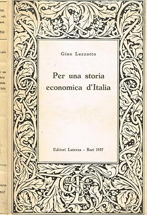 Bild des Verkufers fr PER UNA STORIA ECONOMICA D'ITALIA PROGRESSO E LACUNE zum Verkauf von Biblioteca di Babele