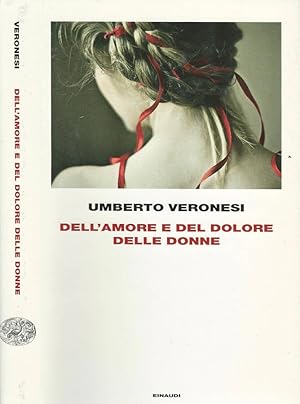 Bild des Verkufers fr Dell' amore e del dolore delle donne zum Verkauf von Biblioteca di Babele