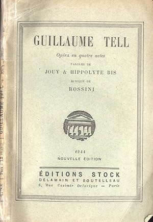 Image du vendeur pour Guillame Tell Opera en quatre actes mis en vente par Biblioteca di Babele