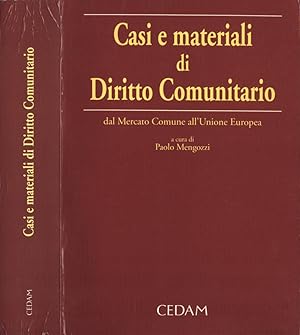 Imagen del vendedor de Casi e materiali di Diritto Comunitario dal Mercato Comune all' Unione Europea a la venta por Biblioteca di Babele