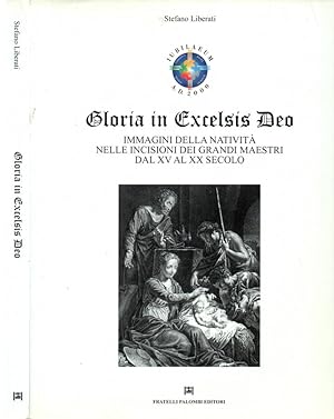 Bild des Verkufers fr Gloria in Excelsis Deo Immagini della nativit nelle incisioni dei grandi maestri dal XV al XX secolo zum Verkauf von Biblioteca di Babele