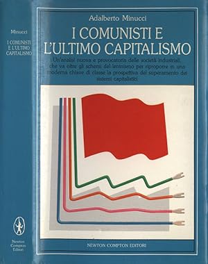 Bild des Verkufers fr I comunisti e l' ultimo capitalismo zum Verkauf von Biblioteca di Babele