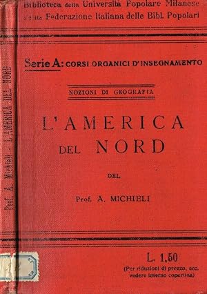 Bild des Verkufers fr L'AMERICA DEL NORD NOZIONI DI GEOGRAFIA zum Verkauf von Biblioteca di Babele