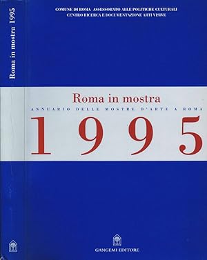 Bild des Verkufers fr Roma in Mostra Annuario delle Mostre d'Arte a Roma. 1995 zum Verkauf von Biblioteca di Babele