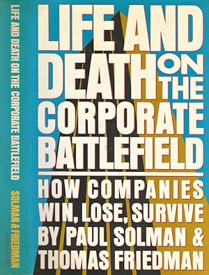 Bild des Verkufers fr Life and Death on the Corporate Battlefield How Companies Win, Lose, Survive zum Verkauf von Biblioteca di Babele