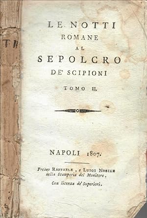 Bild des Verkufers fr LE NOTTI ROMANE AL SEPOLCRO DE' SCIPIONI tomo II zum Verkauf von Biblioteca di Babele