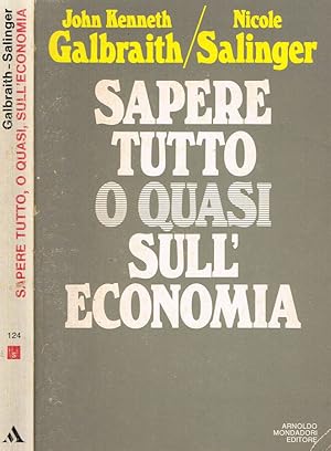 Immagine del venditore per SAPERE TUTTO O QUASI SULL'ECONOMIA venduto da Biblioteca di Babele