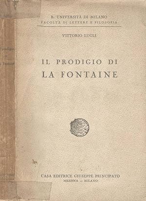 Bild des Verkufers fr Il prodigio di La Fontaine zum Verkauf von Biblioteca di Babele
