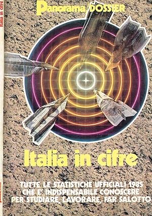 Seller image for ITALIA IN CIFRE TUTTE LE STATISTICHE UFFICIALI 1985 CHE E' INDISPENSABILE CONOSCERE PER STUDIARE, LAVORARE, FAR SALOTTO for sale by Biblioteca di Babele