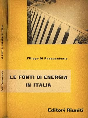 Imagen del vendedor de LE FONTI DI ENERGIA IN ITALIA a la venta por Biblioteca di Babele