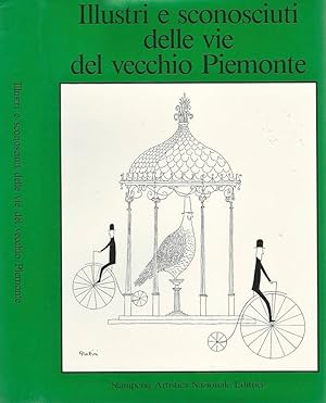 Bild des Verkufers fr Illustri e sconosciuti delle vie del vecchio Piemonte zum Verkauf von Biblioteca di Babele