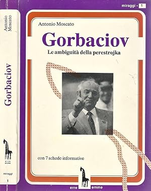 Bild des Verkufers fr Gorbaciov Le ambiguit della perestrojka zum Verkauf von Biblioteca di Babele