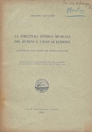 Bild des Verkufers fr La struttura ritmico - musicale del Rudens e L' Ione di Euripide contributo allo studio dei Cantica Plautini zum Verkauf von Biblioteca di Babele