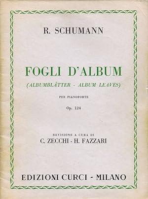 Seller image for Fogli d'Album (Albumblatter - Album Leaves) Op. 124 for sale by Biblioteca di Babele