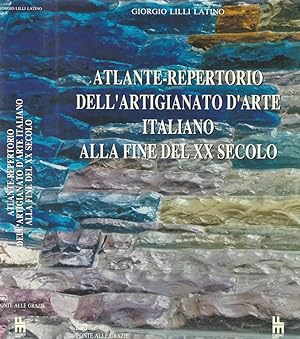 Atlante - Repertorio dell' Artigianato d' Arte Italiano alla fine del XX secolo