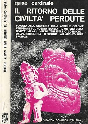Seller image for Il ritorno delle civilt perdute Viaggio alla scoperta delle colonie venusiane sul nostro pianeta for sale by Biblioteca di Babele
