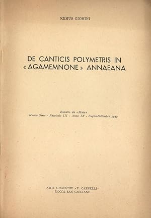 Bild des Verkufers fr De canticis polymetris in " Agamemnone " annaeana zum Verkauf von Biblioteca di Babele