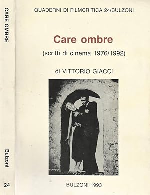 Bild des Verkufers fr Care ombre Scritti di cinema 1976 - 1992 zum Verkauf von Biblioteca di Babele