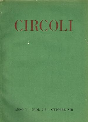 Image du vendeur pour CIRCOLI anno V n.7-8 RIVISTA DI LETTERATURA E DI CRITICA mis en vente par Biblioteca di Babele