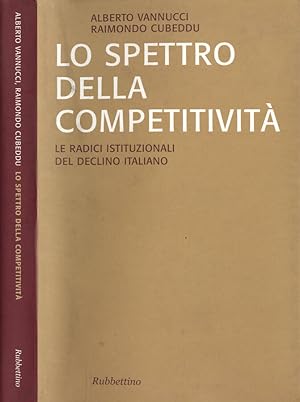 Seller image for Lo spettro della competitivit Le radici istituzionali del declino italiano for sale by Biblioteca di Babele