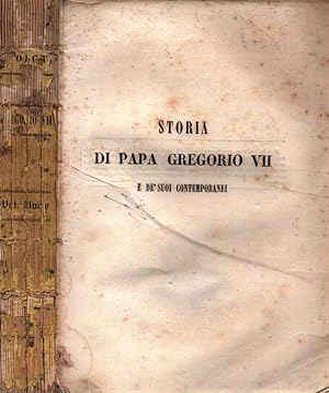Bild des Verkufers fr STORIA DI PAPA GREGORIO VII E DE' SUOI CONTEMPORANEI zum Verkauf von Biblioteca di Babele