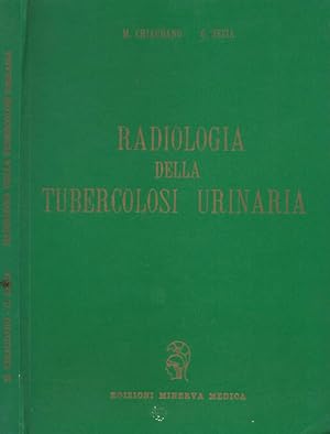 Bild des Verkufers fr Radiologia della tubercolosi urinaria zum Verkauf von Biblioteca di Babele