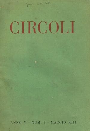 Bild des Verkufers fr CIRCOLI anno V n.3 RIVISTA MENSILE DI LETTERATURA E CRITICA zum Verkauf von Biblioteca di Babele