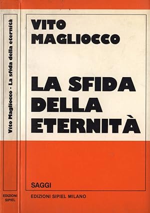 Bild des Verkufers fr La sfida della eternit Saggio zum Verkauf von Biblioteca di Babele