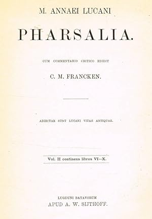 Immagine del venditore per PHARSALIA vol. II libros VI-X CUM COMMENTARIO CRITICO EDIDIT C.M.FRANCKEN venduto da Biblioteca di Babele