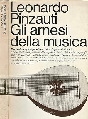 Bild des Verkufers fr Gli arnesi della musica Dai tamburi agli apparati elettronici: cinque secoli di storia. zum Verkauf von Biblioteca di Babele