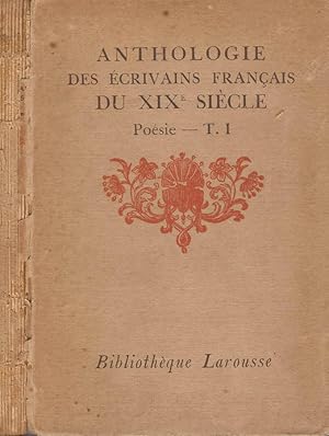 Seller image for Anthologie des ecrivains francais du XIX sicle for sale by Biblioteca di Babele