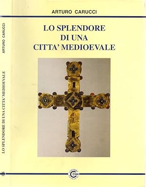 Immagine del venditore per Lo splendore di una citt medioevale venduto da Biblioteca di Babele