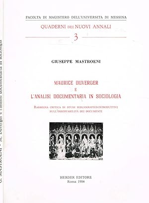 Bild des Verkufers fr MAURICE DUVERGER E L'ANALISI DOCUMENTARIA IN SOCIOLOGIA RASSEGNA CRITICA DI STUDI BIBLIOGRAFICO-INTRODUTTIVI SULL'OSSERVABILITA' DEI DOCUMENTI zum Verkauf von Biblioteca di Babele