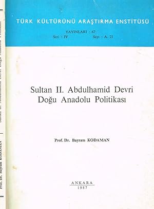 Seller image for SULTAN II.ABDULHAMID DEVRI DOGU ANADOLU POLITIKASI for sale by Biblioteca di Babele